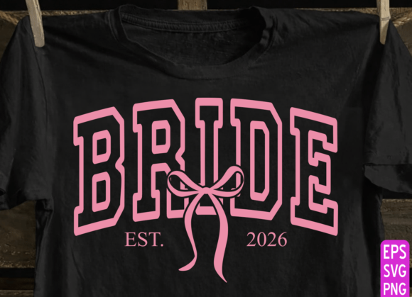 Bride 2026 PNG: A Bachelorette Shirt PNG for Modern Celebrations