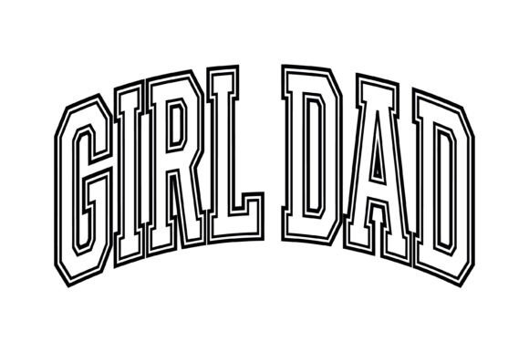 Classic Bold Girl Dad Typography: A Font with Heart and Strength