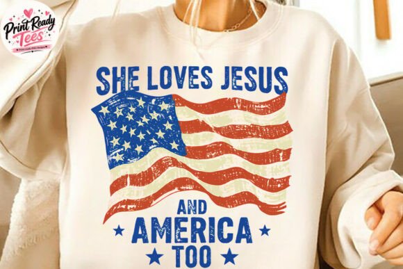 She Loves Jesus and America Too PNG: Faith Meets Flag